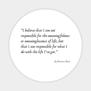 A Quote about Life by Hermann Hesse Magnet